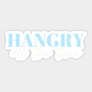 Hangry All The Time Sticker